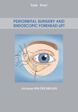 Periorbital Surgery and Endoscopic Forehead Lift