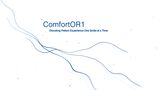 ComfortOR1 – Elevating Patient Experience One Smile at a Time