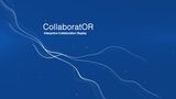 CollaboratOR – Interactive Collaboration Display